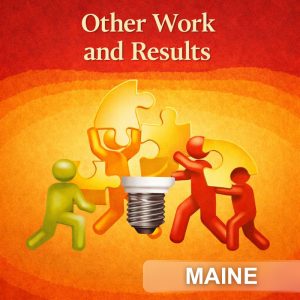 Maine Other Work and Results Maine Other Work and Results